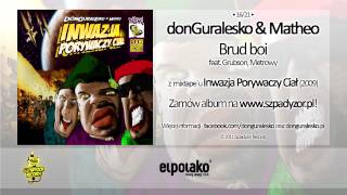 16 donGuralesko amp Matheo  Brud boi feat Grubson Metrowy [upl. by Ennaylloh290]