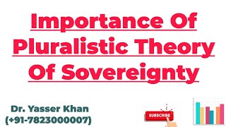 Importance Of Pluralistic Theory Of Sovereignty  Pluralistic Theory Of Sovereignty  Sovereignty [upl. by Huskamp]