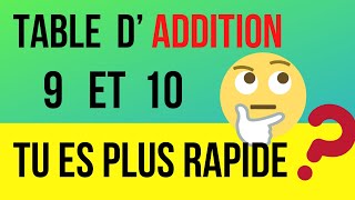 Table daddition de 9 et 10 Calcul mental [upl. by Minnie]