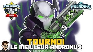 Les Meilleurs Androxus FR  Tournoi sur PALADINS FR [upl. by Haididej253]