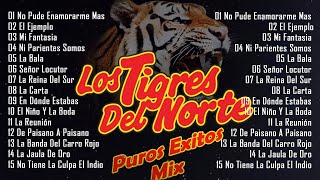 Los Tigres Del Norte 30 Éxitos Inolvidables  Los Tigres Del Norte Puras Románticas del Recuerdo [upl. by Eiahpets]