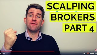 BEST BROKERS FOR SCALPING Part 4 🔨 [upl. by Tisbee282]