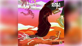 Rema – Dumebi Matoma Remix [upl. by Aneem]