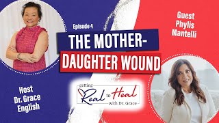 Ep 4  The MotherDaughter Wound Phylis Mantelli’s Journey of Faith Family and Forgiveness [upl. by Abrams]