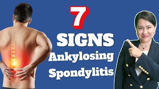 7 Signs of Ankylosing Spondylitis  A Rheumatologist Review [upl. by Yrogerg]