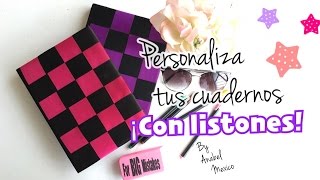 DIY Personaliza tus libretas con listones ♥ Anabel México [upl. by Culhert613]