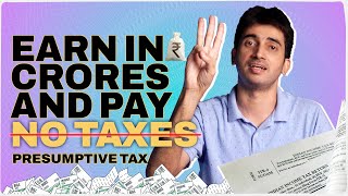 No Tax for upto a Crore  Presumptive taxation for freelancers and business owners India [upl. by Finnie885]