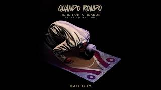 Quando Rondo  Bad Guy Official Audio [upl. by Gaw]