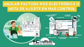 ANULAR FACTURA POS ELECTRÓNICA O NOTA DE AJUSTE EN MAS CONTROL [upl. by Ahsiram229]