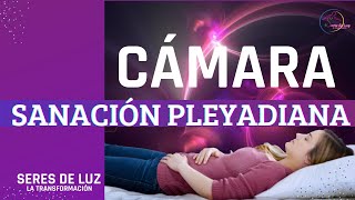 ✨CÁMARA DE SANACIÓN PLEYADIANA✨ Sanación espiritual emocional mental y física✨ MEDICOS DEL CIELO ✨ [upl. by Htebyram]