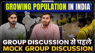 Growing Population in India  Airforce Phase 2 Group Discussion Mock By RWA [upl. by Wilscam]