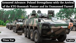 Armored Advance Poland Strengthens with the Arrival of the KTO Rosomak Panzer and Unmanned Turret [upl. by Ardisi]