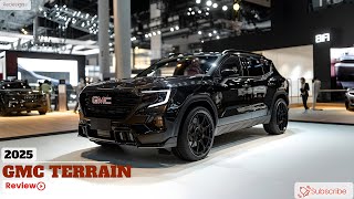 First Look 2025 GMC Terrain  A Game Changer in SUVs [upl. by Bethany960]