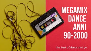 Dance Anni 90  Megamix  Best 90s [upl. by Nomannic]