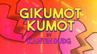 GIKUMOT KUMOT  Kantin Dudg Lyric Video OPM Bisaya [upl. by Auhsoj387]