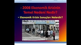 2008 Ekonomik Krizinin Temel Nedeni Nedir Ekonomik Krizin Sonuçları Nelerdir [upl. by Elberta46]