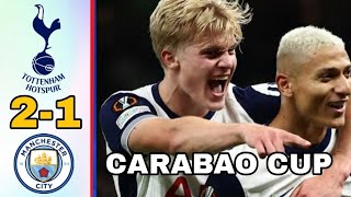 Tottenham Vs Manchester city Highlights and Goals CARABAO CUP 20242025 [upl. by Borries]