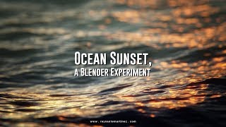 Ocean Sunset a Blender Experiment [upl. by Nahsad901]