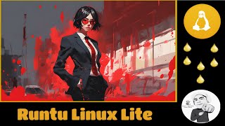 Runtu Linux Lite Una propuesta original para distro ligera con todo [upl. by Moia572]