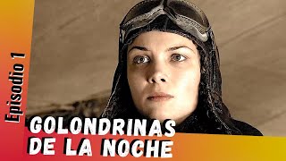 Película histórica de amor  GOLONDRINAS DE LA NOCHE 18  Doblada en ESPAÑOL  Entre Amigas [upl. by Chiang607]