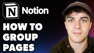 How To Group Pages In Notion Full 2024 Guide [upl. by Nyrak544]