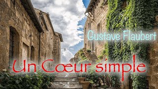 Livre audio  Un Coeur simple Gustave Flaubert [upl. by Oric]