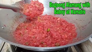 GINISANG BAGOONG ALAMANG WITH BABOY AT KAMATISSAUTEED SHRIMP PASTE WITH PORK [upl. by Bhatt954]