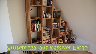 Stufenregal selber bauen aus massivem Eichenholz [upl. by Viridis]