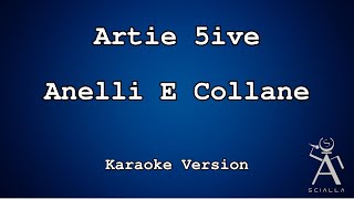 Artie 5ive  Anelli E Collane Feat Anna KARAOKE [upl. by Harwill]