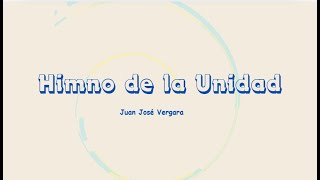 Himno de la Unidad [upl. by Merna]