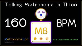 Talking metronome in 34 at 160 BPM MetronomeBot [upl. by Longley]