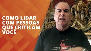 Como Lidar com Pessoas que Criticam Você [upl. by Sreip697]