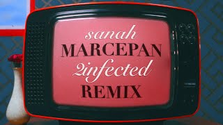 sanah  Marcepan 2infected Extended Remix ❗BEZ CENZURY❗ [upl. by Madai]