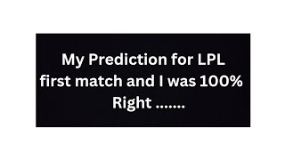 LPL  Love Kandy vs Dumbulla  My prediction again 100 right [upl. by Euqnomod198]