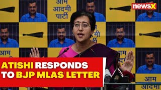 AAP Crisis Atishi Responds to BJP MLAs Letter Forwarded to Home Ministry  NewsX [upl. by Oicnerual]