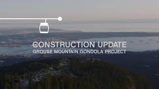 Grouse Mountain Gondola Construction Update [upl. by Edris]