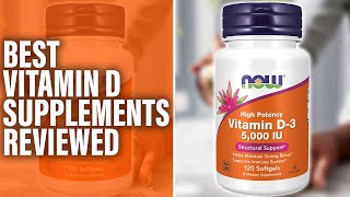 Best Vitamin D Supplements The Best Ones Our TopRated Picks [upl. by Iraam]