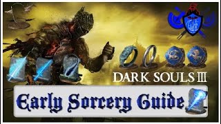 Dark Souls 3  Early Game Sorcery Guide [upl. by Nanor75]