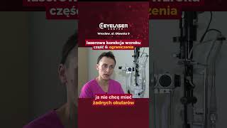 Laserowej korekcji wzroku  przeciwwskazania Odcinek 6 eyelaser wzrok oczy okulista oko [upl. by Rosena589]