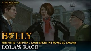 Lolas Race  Mission 39  Bully Scholarship Edition [upl. by Euqinor434]