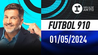 FÚTBOL 910 con Toti Pasman  EN VIVO  Miércoles 01052024 [upl. by Janek]