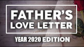 Fathers Love Letter 2020 Edition  Timeless Message [upl. by Eidissac750]