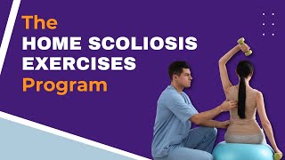 The Home Scoliosis Exercises Program ScoliosisExercises scolismart scoliosistreatment scolis [upl. by Oswal747]