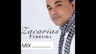 ZACARIAS FERREIRA MIXoficial [upl. by Arrait]