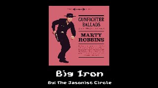 Marty Robbins  Big Iron 8 Bit [upl. by Irim]