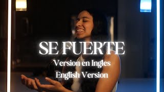 Se Fuerte en Ingles con LETRA English Version with Lyrics Translation  Traducido [upl. by Mcclain]