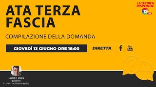 Ata terza fascia 2024 quello che cè da sapere sulla compilazione della domanda [upl. by Wetzell]