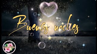 🌻💕Buenas noches dulces sueños 🌸🌟 [upl. by Nosirrah]