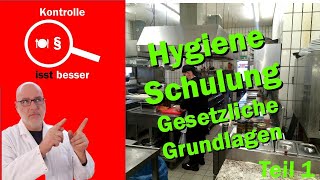 Hygieneschulung für die Gastronomie und Lebensmittelunternehmer  Teil 1  Gesetzliche Grundlagen [upl. by Narod]