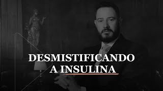 Desmistificando a Insulina [upl. by Notxam]